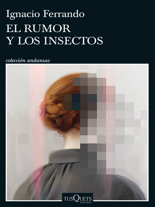 Title details for El rumor y los insectos by Ignacio Ferrando - Wait list